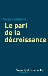 Le Pari de la décroissance