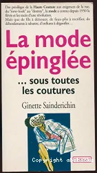 La Mode épinglée...sous toutes les coutures