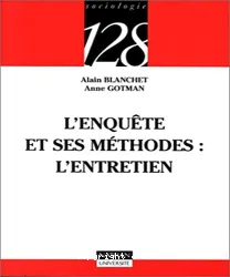 L'Enquête et ses méthodes : l'entretien