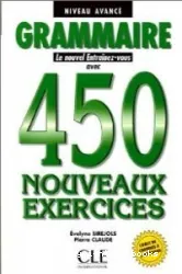 Grammaire : 450 nouveaux exercices : niveau avancé