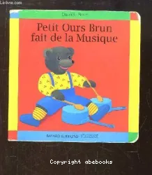 Petit Ours Brun fait de la musique