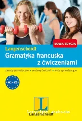 Gramatyka francuska z cwiczeniami : niveau A1-A2