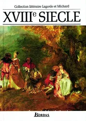 XVIIIe siècle : les grands auteurs français du programme : anthologie et histoire littéraire