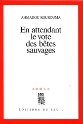 En attendant le vote des bêtes sauvages : roman