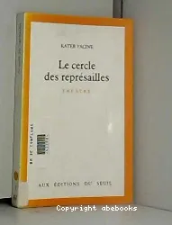 Le Cercle des représailles : théâtre