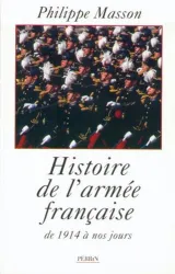 Histoire de l'armée française : [de 1914 à nos jours]