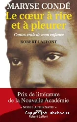 Le Coeur à rire et à pleurer : contes vrais de mon enfance