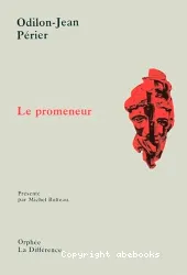 Le promeneur (choix de poèmes)