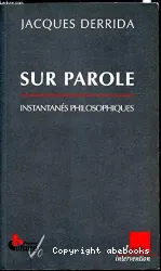 Sur parole : instantanés philosophiques