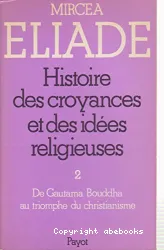 De Gautama Bouddha au triomphe du christianisme