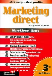 Marketing direct : à la portée de tous : mini budget maxi profits