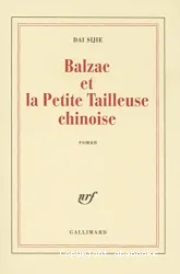 Balzac et la Petite Tailleuse chinoise : roman