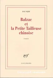 Balzac et la Petite Tailleuse chinoise : roman