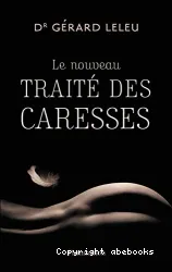 Le Nouveau traité des caresses