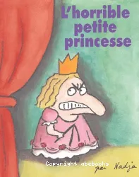 L'Horrible petite princesse