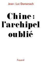 Chine: archipel oublié