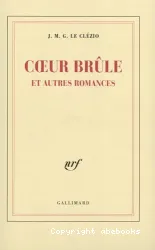 Coeur brûle et autres romances