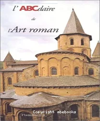 L'ABCdaire de l'art roman