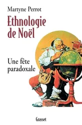 Ethnologie de Noël : une fête paradoxale