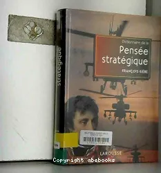 Dictionnaire de la pensée stratégique