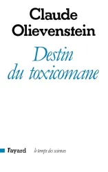 Destin du toxicomane