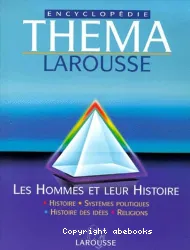 Les Hommes et leur histoire : histoire, systèmes politiques, histoire des idées, religion