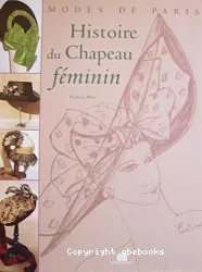 Histoire du chapeau féminin