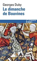 Le Dimanche de Bouvines: 27 juillet 1214