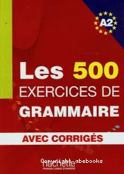 Les Exercices de grammaire : niveau A2