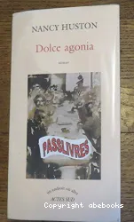 Dolce agonia : roman