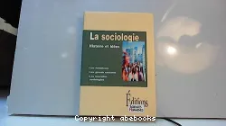 La Sociologie : histoire et idées