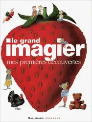 Le Grand imagier : mes premières découvertes