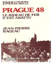 Prague 48: le rideau de fer s'est abattu