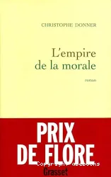 L'Empire de la morale : roman