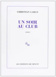 Un Soir au club : roman