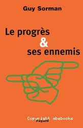 Le Progrès et ses ennemis