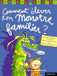 Comment élever ton monstre familier ?