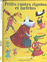 Petits contes rigolos et farfelus