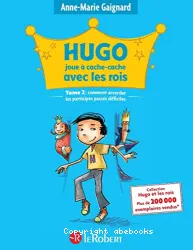 Hugo joue à cache-cache avec les rois