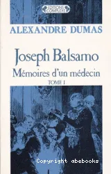 Joseph Balsamo: Mémoires d'un médecin