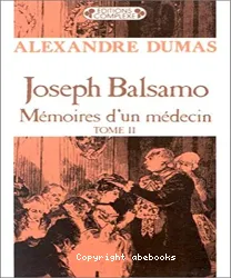 Joseph Balsamo: Mémoires d'un médecin