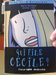 Qui file Cécile?