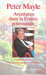 Aventures dans la France gourmande