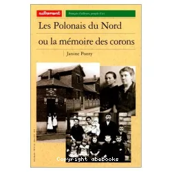 Les Polonais du Nord ou La mémoire des corons