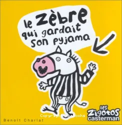 Le Zèbre qui gardait son pyjama