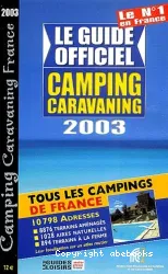 Le Guide officiel camping caravaning 2003