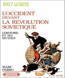 L'Occident devant la révolution soviétique: l'histoire et ses mythes