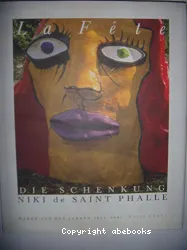 La Fête, die Schenkung Niki de Saint Phalle