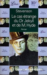 Le Cas étrange du Dr Jekyll et de M. Hyde