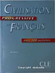 Civilisation progressive du français avec 400 activités : niveau intermédiaire